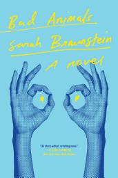Icon image Bad Animals: A Novel