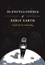 Icon image Encyclopedia of Early Earth: A Novel