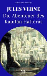 Icon image Die Abenteuer des Kapitän Hatteras: Band 1 und 2, Ausgabe 3