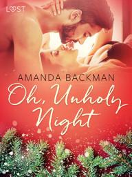 Icon image Oh, Unholy Night - Erotic Short Story