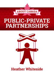 Icon image About Canada: Public-Private Partnerships