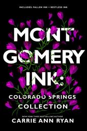 Icon image A Montgomery Ink: Colorado Springs Collection: Includes Fallen Ink and Restless Ink