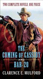 Icon image The Coming of Cassidy and Bar-20