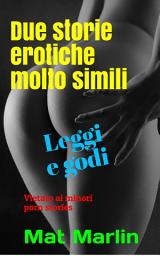 Icon image Due storie erotiche molto simili