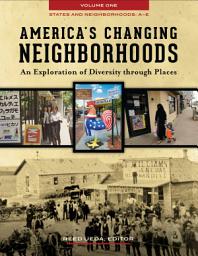 Icon image America's Changing Neighborhoods: An Exploration of Diversity through Places [3 volumes]