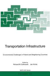 Icon image Transportation Infrastructure: Environmental Challenges in Poland and Neighboring Countries
