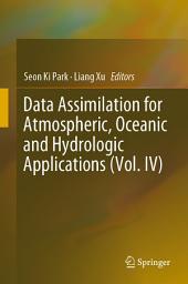 Icon image Data Assimilation for Atmospheric, Oceanic and Hydrologic Applications (Vol. IV)