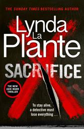 Icon image Sacrifice: The brand-new nail-biting 2026 crime thriller from the multi-million selling author