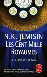 Icon image Les Cent Mille Royaumes (La Trilogie de l'héritage, Tome 1)