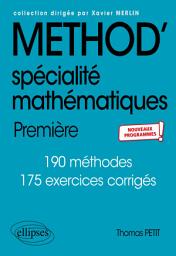 Icon image Méthod' Spécialité Mathématiques - 1re - Nouveaux programmes