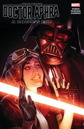 Icon image Star Wars: Doctor Aphra (2016): Doctor Aphra Vol. 7 - A Rogue's End