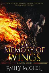 Icon image A Memory of Wings: An Enemies to Lovers Paranormal Romance