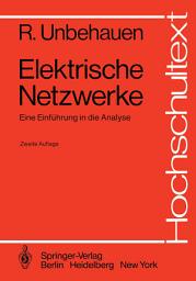Icon image Elektrische Netzwerke: Eine Einführung in die Analyse, Ausgabe 2