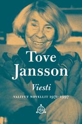 Icon image Viesti. Valitut novellit 1971-1997