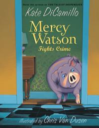 Icon image Mercy Watson Fights Crime