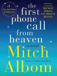 Icon image The First Phone Call From Heaven: A Novel