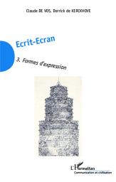 Icon image Ecrit-Ecran (Tome 3): Formes d'expression