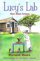 Icon image Nuts About Science: Lucy's Lab #1