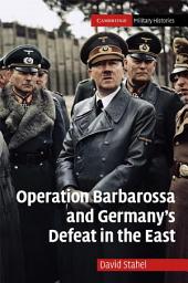 Icon image Operation Barbarossa and Germany's Defeat in the East