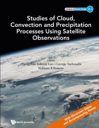 Icon image Studies of Cloud, Convection and Precipitation Processes Using Satellite Observations