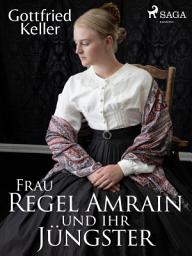 Icon image Frau Regel Amrain und ihr Jüngster