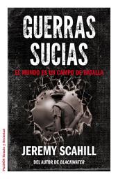Icon image Guerras sucias: El mundo es un campo de batalla