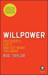 Icon image Willpower: Discover It, Use It and Get What You Want