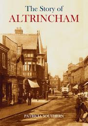 Icon image The Story of Altrincham