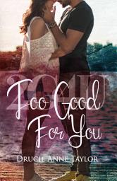 Icon image 2G4U: Too Good For You