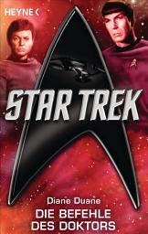Icon image Star Trek: Die Befehle des Doktors: Roman