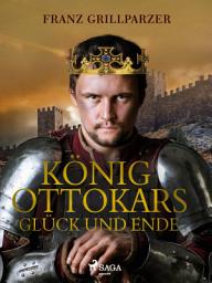 Icon image König Ottokars Glück und Ende