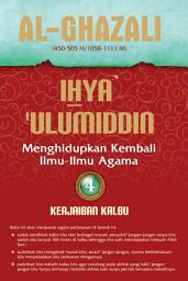 Icon image IHYA ULUMIDDIN 4: Keajaiban Kalbu