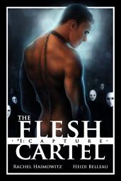 Icon image The Flesh Cartel, Season 1: Capture