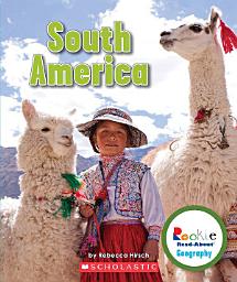 Icon image South America (Rookie Read-About Geography: Continents)