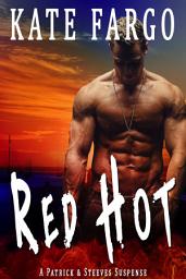 Icon image Red Hot: A Twisty Fast-Paced Romantic Thriller