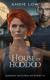 Icon image House of Hoodoo: Paranormal Cozy Mystery