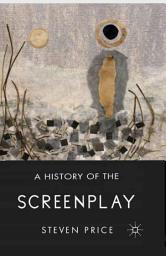 Icon image A History of the Screenplay