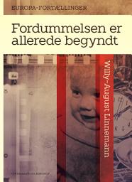 Icon image Fordummelsen er allerede begyndt