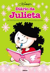 Icon image Diário da Julieta - As histórias mais secretas da menina maluquinha