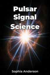 Icon image Pulsar Signal Science