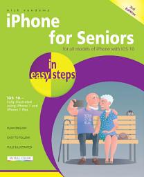 Icon image iPhone for Seniors in easy steps, 3rd Edition: Covers iOS 10