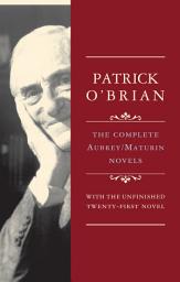 Icon image The Complete Aubrey/Maturin Novels