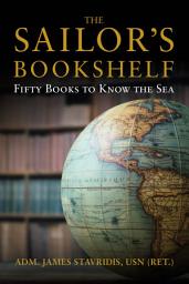 Icon image The Sailor's Bookshelf: Fifty Books to Know the Sea