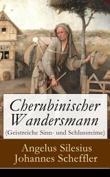 Icon image Cherubinischer Wandersmann (Geistreiche Sinn- und Schlussreime): Mystische und religiöse Gedichte