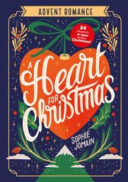 Icon image A Heart for Christmas: Advent Romance