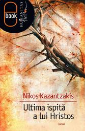 Icon image Ultima ispita a lui Hristos