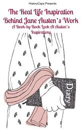 Icon image The Real Life Inspiration Behind Jane Austen’s Work: A Book-by-Book Look At Austen’s Inspirations