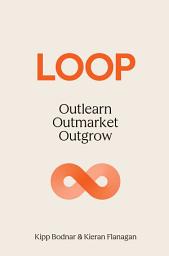 Icon image Loop: Outlearn. Outmarket. Outgrow.