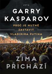 Icon image Zima přichází: Proč je nutné zastavit Vladimira Putina