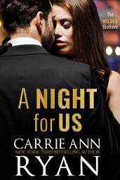 Icon image A Night for Us: A Prequel in The Wilder Brothers Series